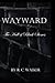 Wayward by Rebecca Walker