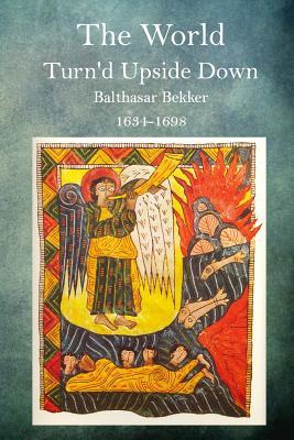 The World Turn'd Upside Down (Paperback)