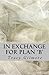 In Exchange for Plan 'B' (In Exchange #3)