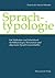 Sprachtypologie: Ein Methoden- und Arbeitsbuch f|r Balkanologen, Romanisten und allgemeine Sprachwissenschaftler (German Edition)