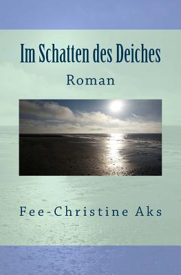 Im Schatten des Deiches (Paperback)
