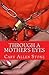 Through a Mother's Eyes: A True Story
