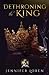 Dethroning the King (The Laws of Kings)