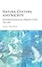 Nature, Culture, and Society: Anthropological Perspectives on Life