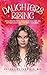 Daughters Rising: Rising above the hidden messages of shame, guilt, and self-doubt passed down from mother to daughter.
