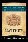 Matthew: A Theolo...