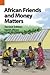 African Friends and Money Matters: Observations from Africa