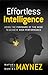 Effortless Intelligence: Using the Firmware of the Mind to Achieve High Performance