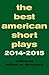 The Best American Short Plays 2014-2015