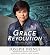 Grace Revolution: Experience the Power to Live Above Defeat