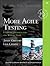 More Agile Testing: Learning Journeys for the Whole Team