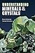 Understanding Minerals and Crystals