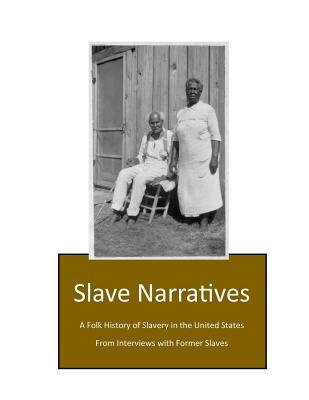 Slave Narratives: Arkansas Narratives Part I (Paperback)
