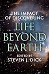 The Impact of Discovering Life Beyond Earth