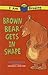 Brown Bear Gets in Shape (I Am Reading)