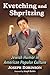 Kvetching and Shpritzing: Jewish Humor in American Popular Culture