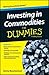Investing in Commodities for Dummies