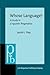 Whose Language?: A study in Linguistic Pragmatics (Pragmatics & Beyond Companion Series)