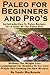 Paleo for Beginners and Pro...