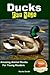 Ducks For Kids - Amazing An...
