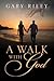 A Walk With God