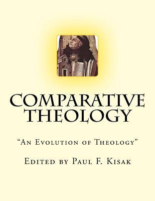 Comparative Theology: "The Evolution of Theology" (Paperback)