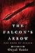 The Falcon's Arrow: The Book of Seljuk