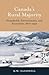 Canada's Rural Majority: Households, Environments, and Economies, 1870-1940 (Themes in Canadian History)