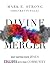 Divine Merger: What Happens...