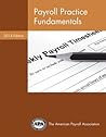 2014 Payroll Practice Fundamentals 2014 Payroll Practice Fundamentals