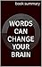 Summary: Words Can Change Y...