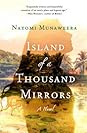 Island of a Thousand Mirrors by Nayomi Munaweera