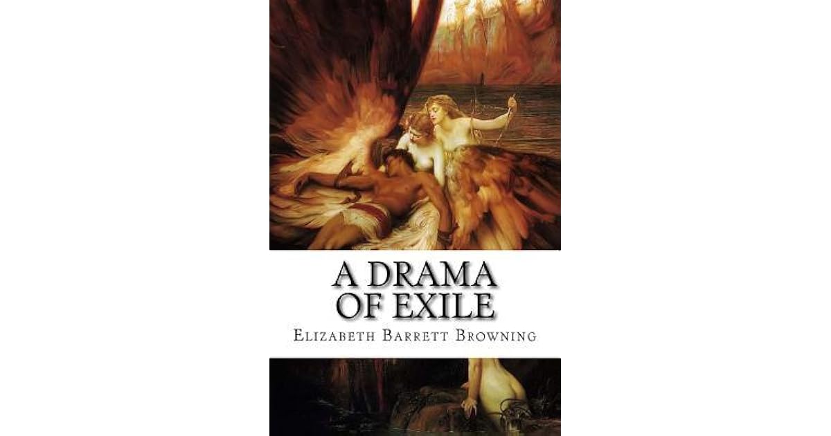 A Drama of Exile by Elizabeth Barrett Browning