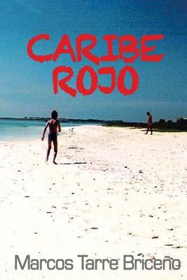 Caribe Rojo (Spanish Edition)