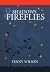 Shadows and Fireflies