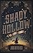 Shady Hollow (Shady Hollow #1)