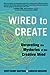 Wired to Create: Unraveling...