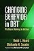 Changing Behavior in DBT: Problem Solving in Action