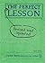 The Perfect Lesson: Revised...