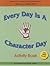Every Day Is A Character Da...