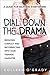 Dial Down the Drama: Reduci...