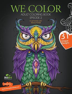 We Color: Adults coloring book Volume 2