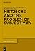 Nietzsche and the Problem of Subjectivity