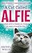 A Cat Called Alfie (Alfie s...