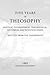 Five Years of Theosophy: My...