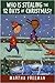 Who Is Stealing The 12 Days Of Christmas? by Martha Freeman