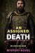 An ASSIGNED DEATH: MYSTERY ...