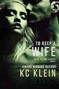 To Keep A Wife