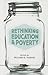 Rethinking Education and Poverty