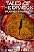 Tales of the Dragon: a collection of fantasy stories